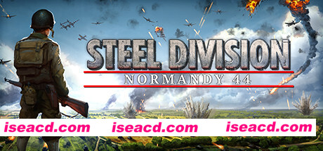 钢铁之师：诺曼底44/Steel Division: Normandy 44