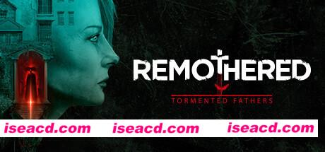 修道院：受难的父亲/Remothered: Tormented Fathers（v1.0.4.1）
