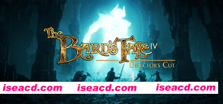 冰城传奇4：导演剪辑版/The Bards Tale IV Directors Cut（v4686232）