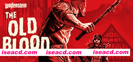 德军总部：旧血脉/Wolfenstein: The Old Blood