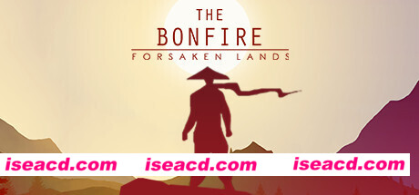篝火：被遗弃的土地/The Bonfire: Forsaken Lands