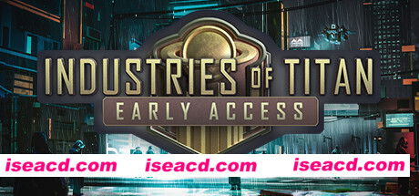 泰坦工业/Industries of Titan（v1.01正式版）