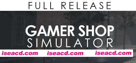 游戏商店模拟器/Gamer Shop Simulator（v21.11.22.1354）