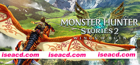怪物猎人物语2：破灭之翼/Monster Hunter Stories 2：Wings of Ruin（v1.5.3-PC豪华版）