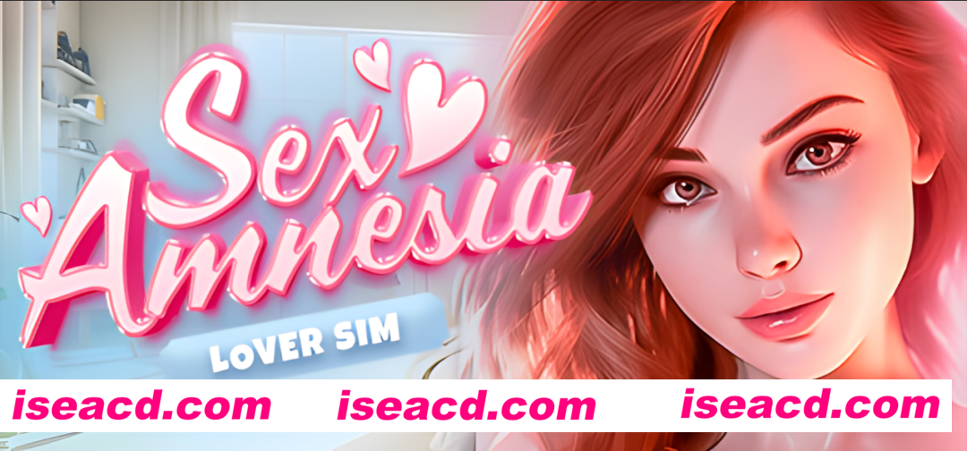 【欧美SLG大作/官中/动态】 性爱失忆症 SEX Amnesia – Lover Sim 官方中文版【10.3G】