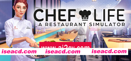 厨师生活餐厅模拟器/Chef Life A Restaurant Simulator （v31175—更新东京DLC）